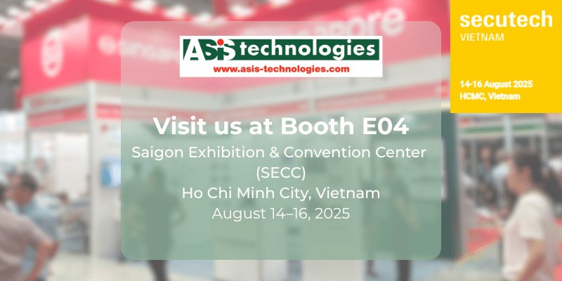 ASIS Technologies to Showcase Security Solutions at Secutech Vietnam 2025!